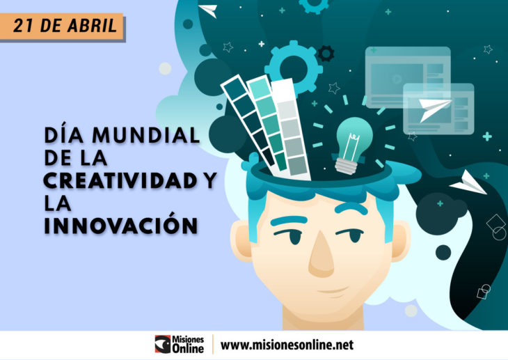 Por Que Se Celebra Hoy El Dia Mundial De La Creatividad Y La Innovacion Misionesonline