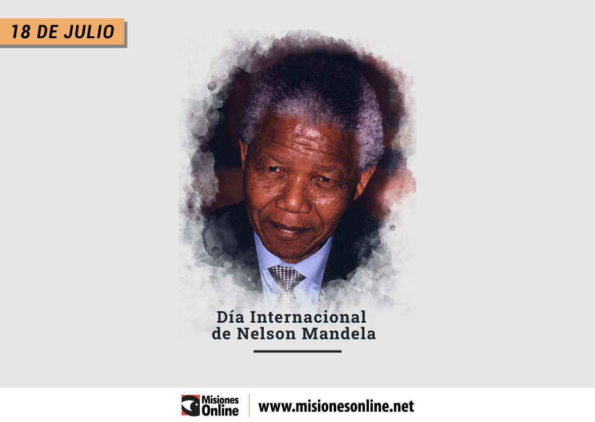 ¿por Qué Se Conmemora Hoy El Día Internacional De Nelson Mandela Misionesonline 