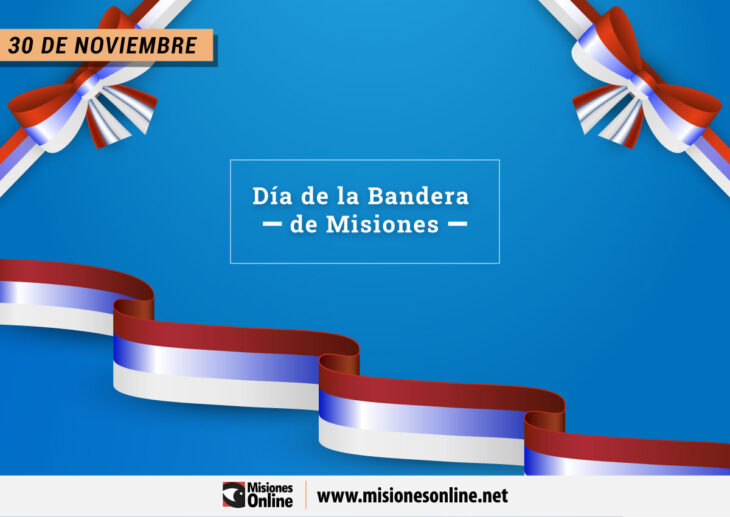 Hoy 30 de noviembre se conmemora el Día de la Bandera de Misiones