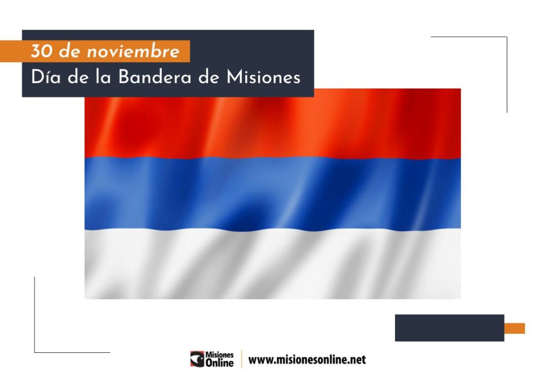 Hoy se celebra el Día de la Bandera de Misiones