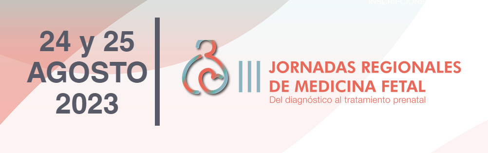 III Jornadas Regionales de Medicina Fetal