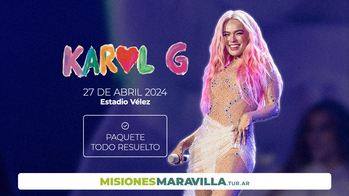 Karol G vendrá a la Argentina el 26 de abril, y Misiones Maravilla EVT